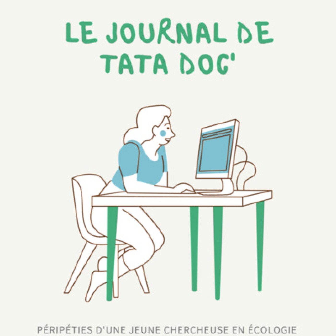 Episode 0 : C’est quoi le Journal de Tata Doc’ ?