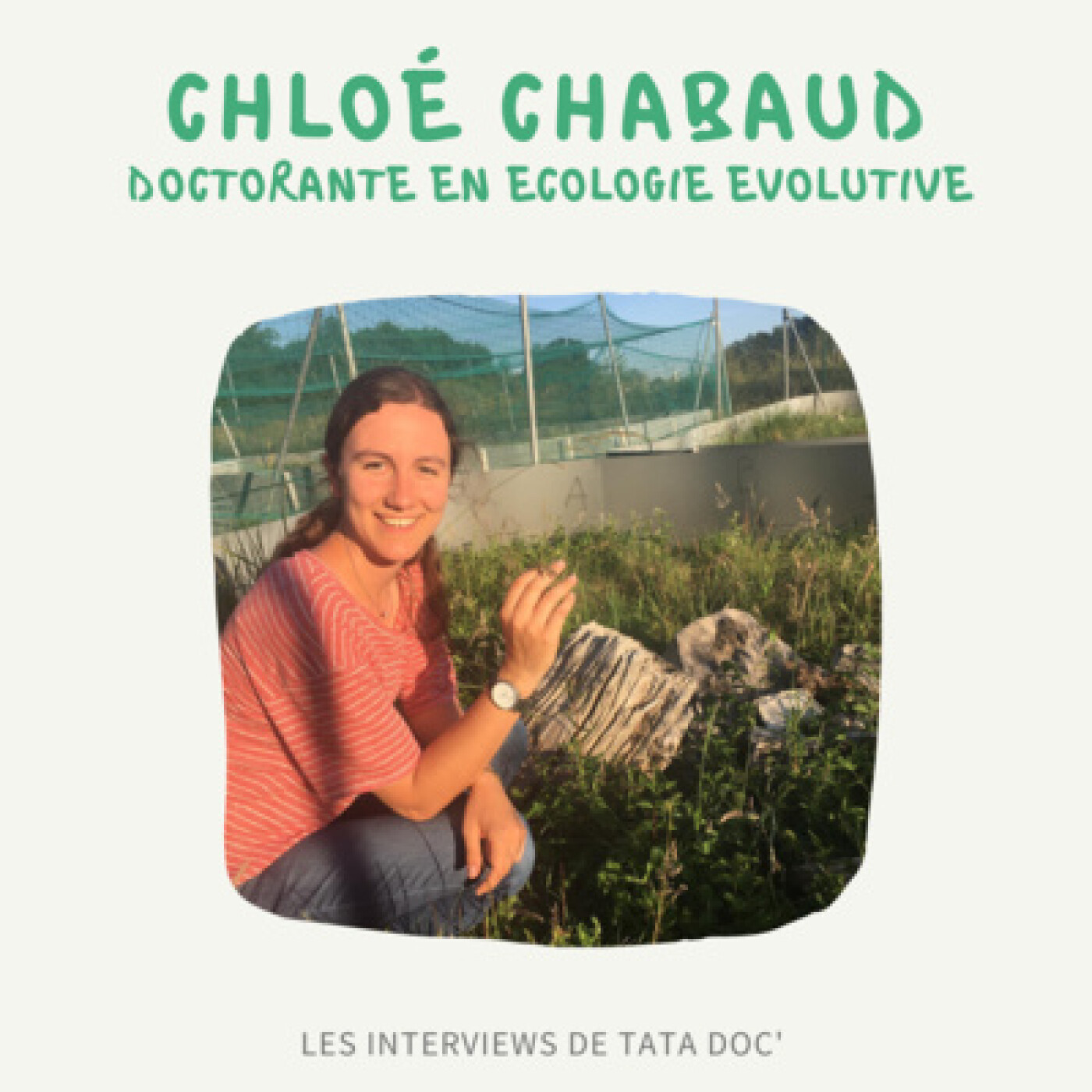 [ITW 01] Chloé Chabaud : Lézards, Thermohydrorégulation et Plaquage dans l’herbe